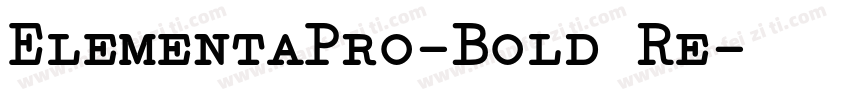 ElementaPro-Bold Re字体转换